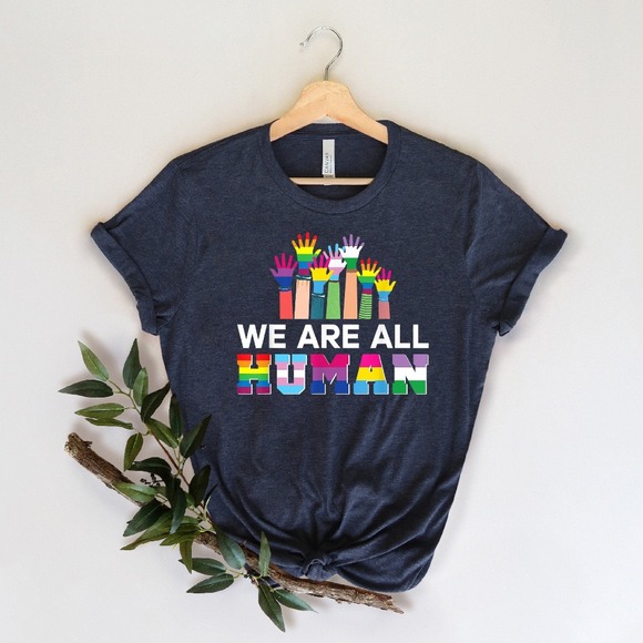 We Are All Human Shirt, LGBTQ T-shirt, Pride Shirt, Equality Shirt, LGBTQ Pride - Picture 1 of 2